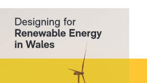 Designing for Renewable Energy in Wales