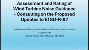Assessment and Rating of Wind Turbine Noise Guidance – Explaining the Proposed Updates to ETSU-R-97.