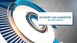 7. Dr John Lincoln - economy and acoustics (Bulletin Video 3)