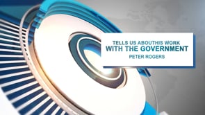 2. Peter Rogers - Tells us about his work with the Government (Video Bulletin 3)