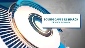 9. Dr Alice Eldridge - Soundscapes research (Video Bulletin 3)